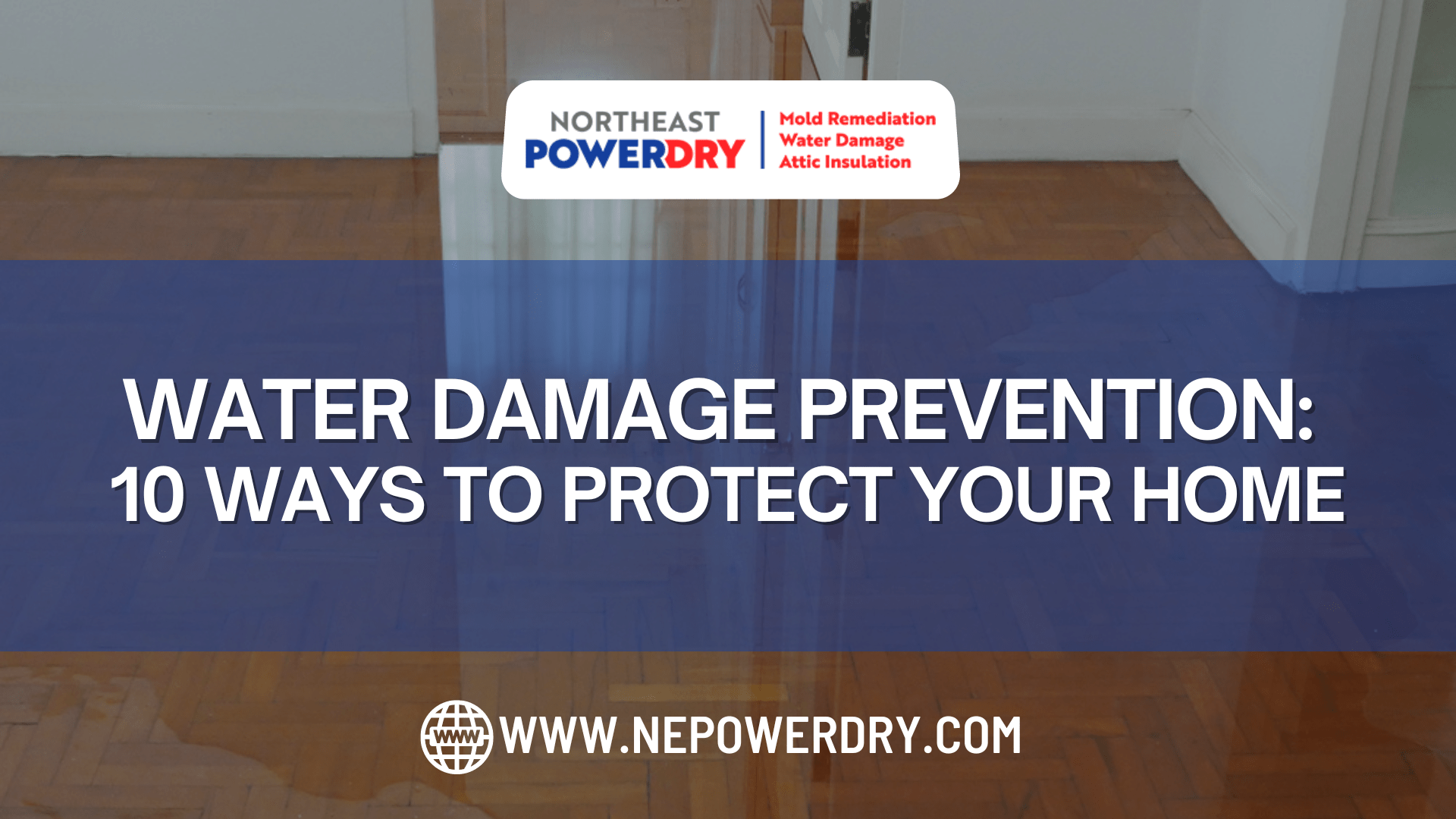 Water Damage Prevention: 10 Ways to Protect Your Home
